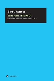 Cover von Was uns antreibt