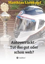 Cover von Autoverrückt - Tut das gut oder schon weh?