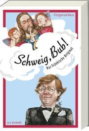 Cover von Schweig Bub!