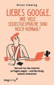 Cover von Liebes Google, wie viele Selbstgespräche sind noch normal?