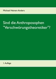 Cover von Sind die Anthroposophen 'Verschwörungstheoretiker'?