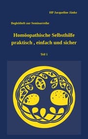 Cover von Homöopathische Selbsthilfe - praktisch, einfach und sicher Teil 1 Atemwegsinfekte