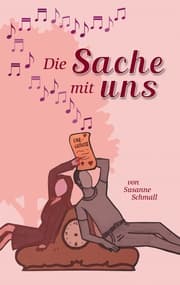 Cover von Die Sache mit uns