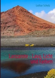 Cover von Lanzarote - Lava, Licht und Farben