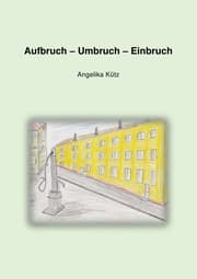Cover von Aufbruch - Umbruch - Einbruch