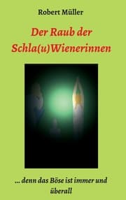 Cover von Der Raub der Schla(u)Wienerinnen