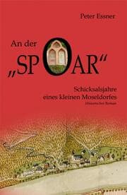 Cover von An der Spoar - Schicksalsjahre eines kleinen Moseldorfes