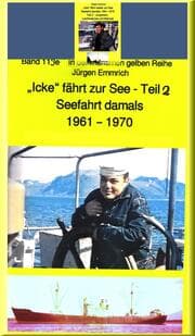 Cover von 'Icke' fährt weiter auf See - Jungmann, Leichtmatrose, Matrose in den 1960er Jahren