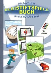 Cover von Das inoffizielle BLEISTIFTSPIELE Buch für MINECRAFT Fans