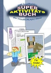 Cover von Das inoffizielle Super Aktivitätsbuch für MINECRAFT Fans