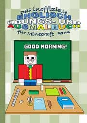 Cover von Das inoffizielle ENGLISCH ÜBUNGS- und AUSMALBUCH für MINECRAFT Fans