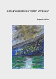 Cover von Begegnungen mit der vierten Dimension