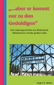 Cover von '...aber er kommt nur zu den Geduldigen'