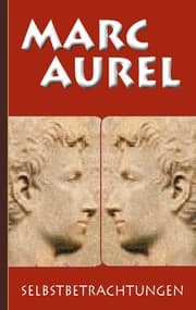 Cover von Marc Aurel: Selbstbetrachtungen