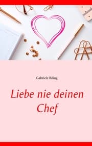 Cover von Liebe nie deinen Chef