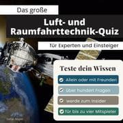 Cover von Das große Luft & Raumfahrt-Quiz für Experten und Einsteiger