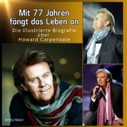 Cover von Die illustrierte Biografie über Howard Carpendale