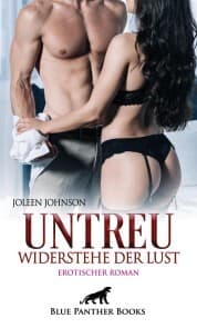 Cover von Untreu - Widerstehe der Lust , Erotischer Roman