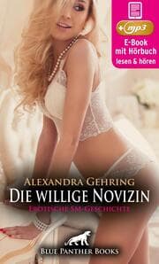 Cover von Die willige Novizin , Erotik SM-Audio Story , Erotisches SM-Hörbuch