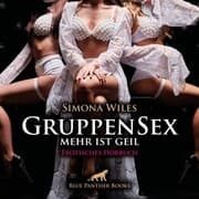 Cover von GruppenSex - mehr ist geil / Erotische Geschichten / Erotik Audio Story / Erotisches Hörbuch
