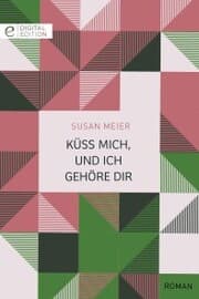 Cover von Küss mich, und ich gehöre dir