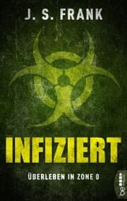 Cover von Infiziert - Überleben in Zone 0