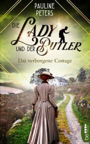 Cover von Die Lady und der Butler - Das verborgene Cottage