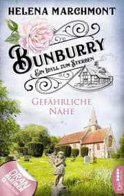 Cover von Bunburry - Gefährliche Nähe