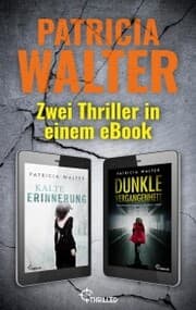 Cover von Kalte Erinnerung & Dunkle Vergangenheit: Zwei Thriller in einem eBook