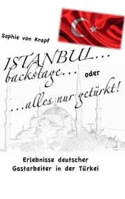 Cover von Istanbul backstage... oder alles nur getürkt