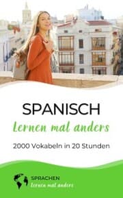 Cover von Spanisch lernen mal anders - 2000 Vokabeln in 20 Stunden
