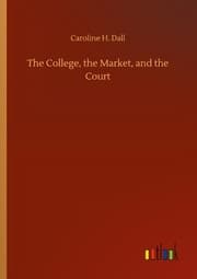 Cover von The College, the Market, and the Court