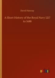 Cover von A Short History of the Royal Navy 1217 to 1688