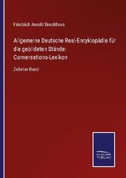 Cover von Allgemeine Deutsche Real-Encyklopädie für die gebildeten Stände: Conversations-Lexikon