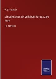 Cover von Die Spinnstube ein Volksbuch für das Jahr 1864