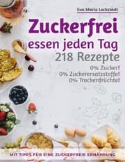 Cover von Zuckerfrei essen jeden Tag