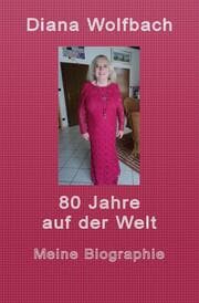 Cover von 80 Jahre auf der Welt