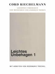 Cover von Rosemarie Trockel. Leichtes Unbehagen. Von Menschen und anderen Tieren