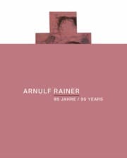 Cover von Arnulf Rainer. Das Nichts gegen Alles / Nothingness against everything