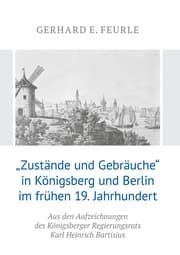 Cover von 'Zustände und Gebräuche' in Königsberg und Berlin im frühen 19.Jahrhundert