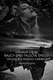 Cover von RAUCH UND FALSCHE SPIEGEL - EIN FALL FÜR REMIGIUS JUNGBLUT