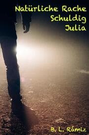Cover von Natürliche Rache. Schuldig. Julia.