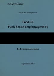 Cover von D.(Luft)T. 4505/4 FuSE 64 Funk-Sende-Empfangsgerät 64 Bedienungsanweisung