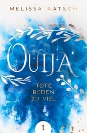 Cover von Ouija - Tote reden zu viel
