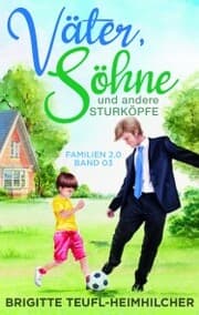Cover von Väter, Söhne und andere Sturköpfe