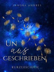 Cover von Unausgeschrieben