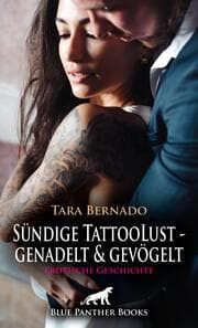 Cover von Sündige TattooLust - genadelt und gevögelt - Erotische Geschichte + 1 weitere Geschichte
