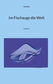 Cover von Im Fischauge die Welt