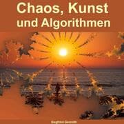 Cover von Chaos, Kunst und Algorithmen