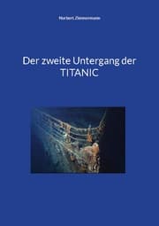 Cover von Der zweite Untergang der TITANIC